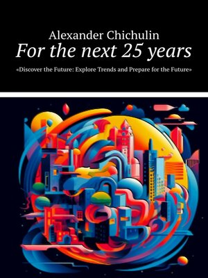 cover image of For the next 25 years